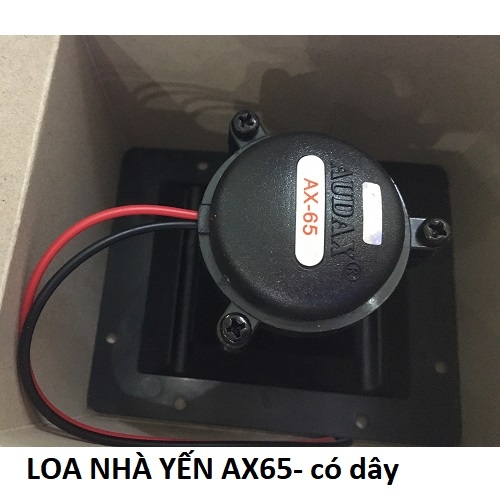 Loa AX-65 có dây-  Loa dẫn- loa thông tầng nhà yến
